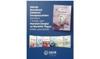 Gölcük Belediyesi’nden Edebiyat Dünyasına Bir Eser Daha: “Hareket Dergisi ve Nurettin Topçu” Kitabı Yayınlandı